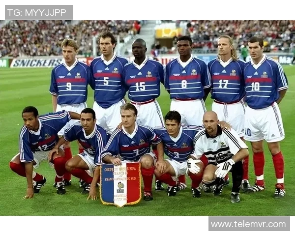 1998年法国足球明星的辉煌历程与世界杯夺冠背后的故事 1998年法国足球明星的辉煌历程与世界杯夺冠背后的故事